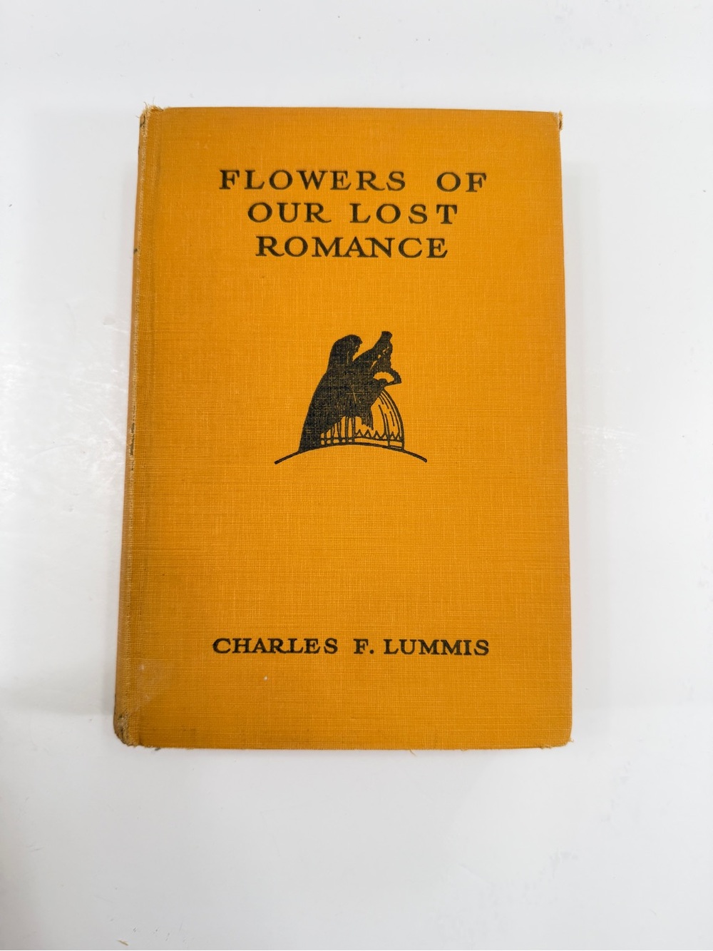 1929 Antique HC Book, Flowers of Our Lost Romance by Charles F. Lummis, 1st Ed